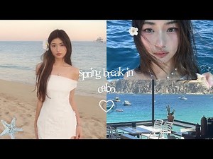 spring break in CABO 🐚: exploring mexico, good food, beach days, boating, friends, spring break trip