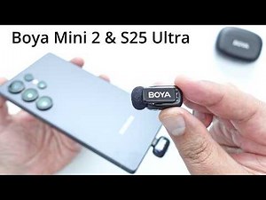 Boya Mini 2 and S25 Ultra Mic Test