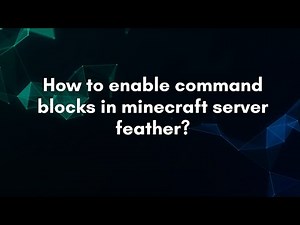 How to enable command blocks in minecraft server feather?