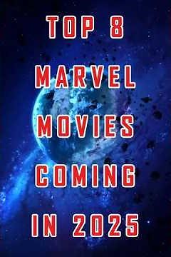 TOP 8 MARVEL MOVIES COMING IN 2025 #movies