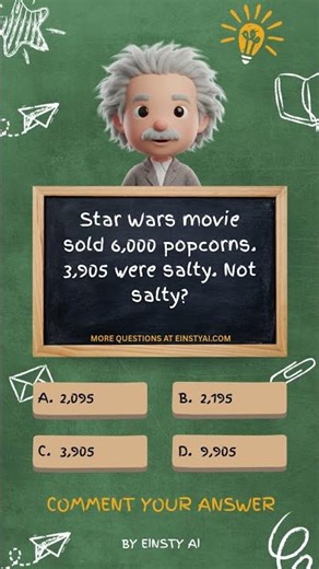 Star Wars movie sold 6,000 popcorns, 3,905 were salty. Not salty? #mathquiz #starwars