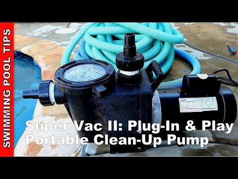 The Best Portable Clean-Up Pump: Advantage Manufacturing Super Vac II Plug-in and Play 1.5 HP Pump!!