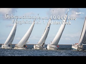 Used yachts around 40,000 euros – Part 1: below deck