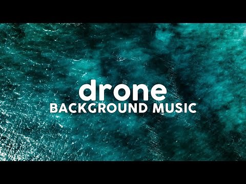 Background music for drone video