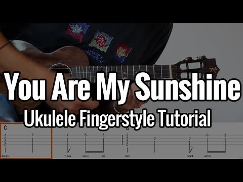 You Are My Sunshine - (Ukulele Fingerstyle Tutorial) + Tabs