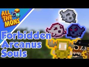 All The Mods / Mons - Farming Forbidden Arcanus Souls