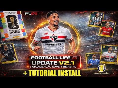 FOOTBALL LIFE 2026 - UPDATE V2.1 + SAVE DATA UPDATE APRIL 4, 2026 + INSTALLATION TUTORIAL!