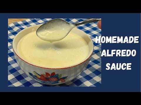 Make Your Own Homemade Alfredo Sauce