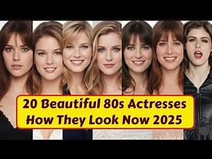 From the 80s to 2025: 20 Beautiful Actresses You’ll Remember