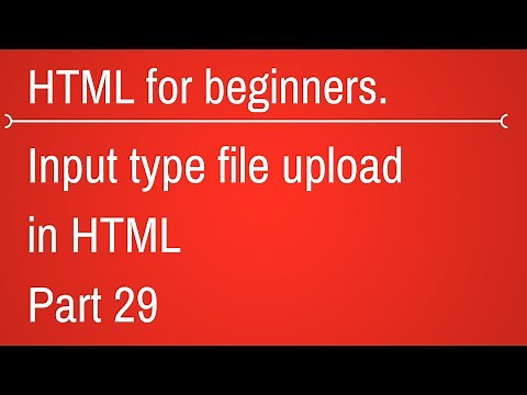 input type file in html - HTML Tutorial for Beginners Part 29