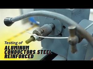 Testing of Aluminum Conductors Steel Reinforced at the Bangalore Branch Laboratory