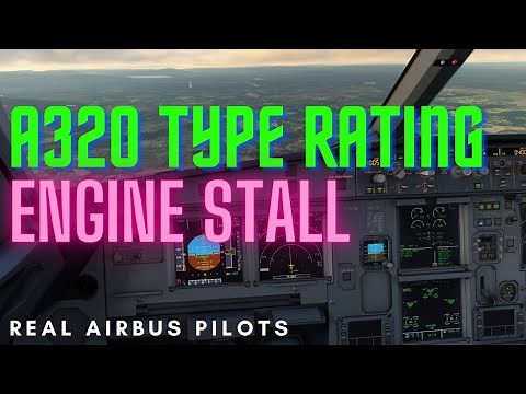 MSFS A320 TYPE RATING - ENGINE STALL | OIL LOW PRESSURE | LOC APPROACH