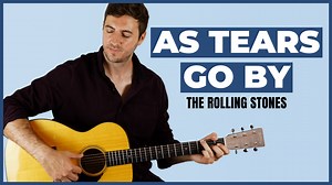 As Tears Go By (The Rolling Stones) - Fingerstyle and Chords
