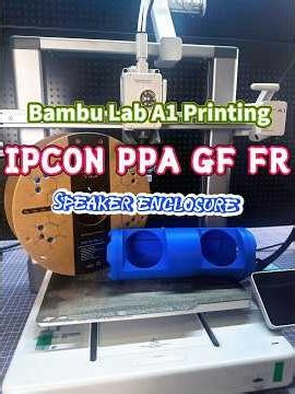🔥 IPCON PPA GF FR on Bambu Lab A1 – Flame-Retardant Speaker Enclosure!
