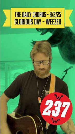 Glorious Day – Weezer | The Daily Chorus Pt. 237