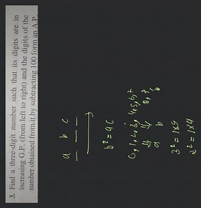 Find a three-digit number such that its digits are in increasin... | Filo