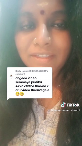 Replying to @user6003529410384 #mycoffeecup #sharingiscaring #mytiktokfamily #tamilwomen #deytambi #tamildialogue #tamilduskygirl #banumaniam🥰 #allaboutlove❤️ #respectthefeelingsofpeople🙏🙏 #myownvoice #banumaniam #allaboutlove #whatifeel #myscript #karpenaikanave