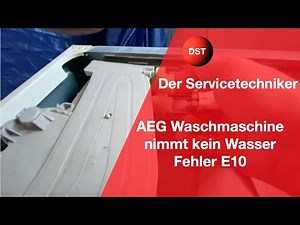 AEG washing machine not taking in water, error E10