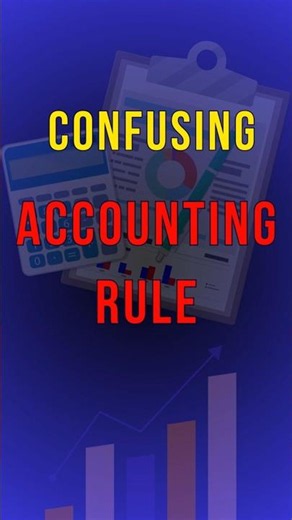 Confusing Accounting Rule #accounting #bookkeeping