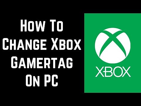 How to Change Your Xbox Gamertag on PC (FREE)