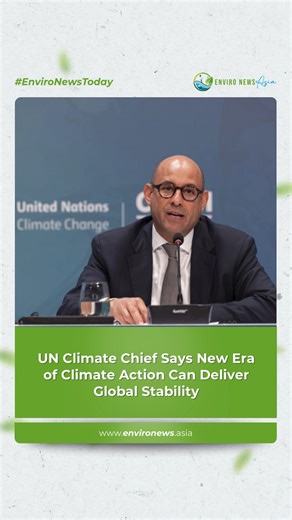 Enviro News Asia | UN Climate Chief Declares ‘Implementation Era’ as COP31 Faces Fractured Geopolitics Amid rising geopolitical tensions and trade... | Instagram