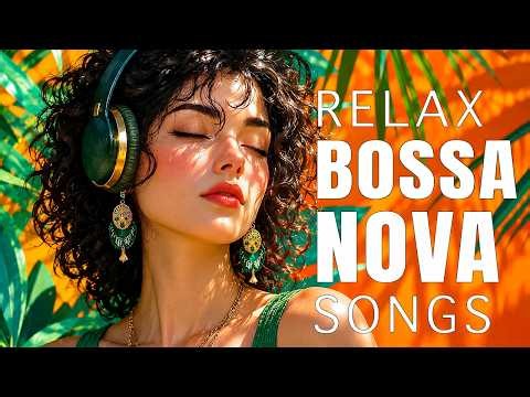 Bossa Nova Playlist 2026 🌴 Best Bossa Nova Covers of Popular Hits | Relaxing & Chill Music