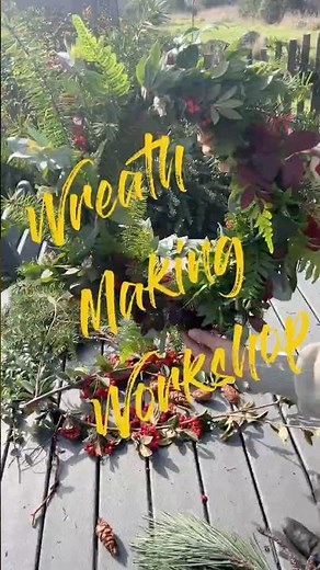 Holiday Wreath Making Workshop at the Farm