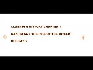 Class9th History chapter 3 Nazism and the rise of hitler QUES/ANS full explanation हिंदी में