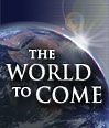The World to Come with David C. Pack
