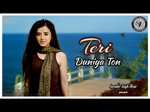 Teri Duniya Ton | S S Maan | NEW PUNJABI | punjabi gana | punjabi gane | gane | sad song punjabi