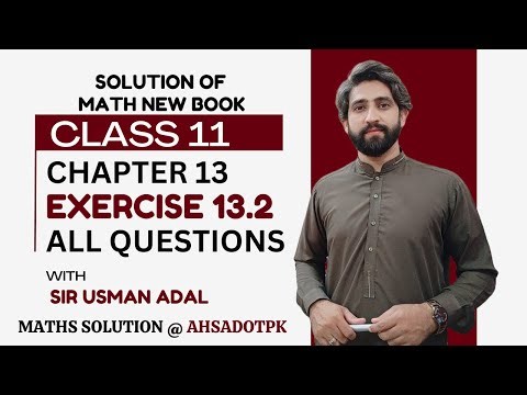 Exercise 13.2 Full Solution | Chapter 13 Class 11 Maths | 1st Year Math FSc & ICs PCTB New Book 2025