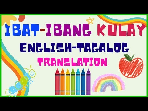 IBAT-IBANG URI ng KULAY -- ENGLISH-TAGALOG Translation -- Alamin ang Ibat-Ibang Pangalan ng KULAY