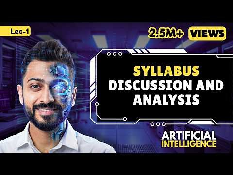 Lec-1: Artificial Intelligence Syllabus Discussion and Analysis for NTA UGC NET