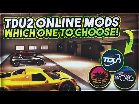 The 3 Online Mods For TDU2 - What To Choose! | TDU World, Project Paradise 2, & TDUniverse!