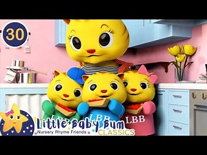 3 Little Kittens + 3 Lost Mittens = No Pie! | Little Baby Bum Animal Club | Fun Songs for Kids