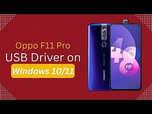 Oppo F11 Pro USB Driver on Windows 10/11 Free Download