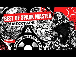 Best of Spark Master MixxTape