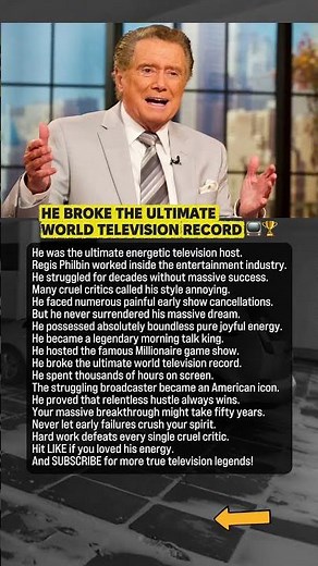 Regis Philbin Broke The World Television Record