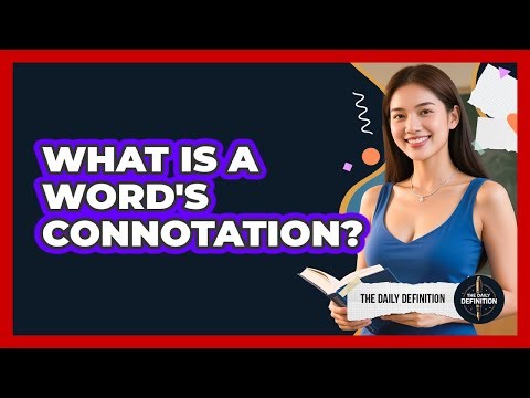 What Is A Word's Connotation?