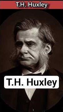 T.H. Huxley (1825 - 1895)