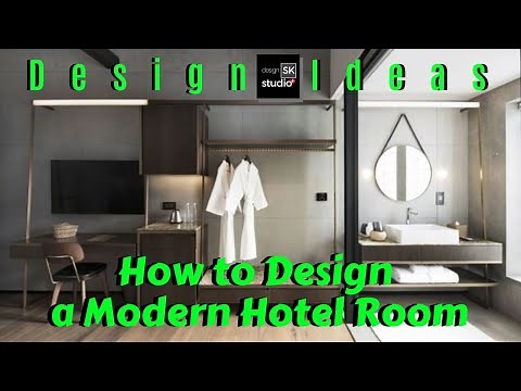 How to Design a Modern Hotel Room