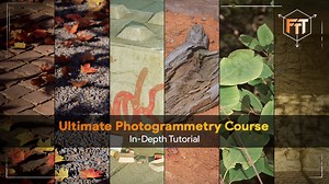 FastTrackTutorials - Ultimate Photogrammetry Course – Beginner to Advanced