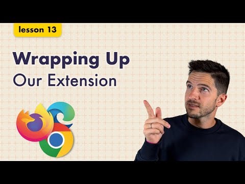 Lesson 13: Polish Your Extension to Perfection (Pre-Launch Prep)
