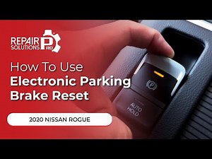 How to Use Electronic Parking Brake Reset Function on SDS | 2020 Nissan Rogue