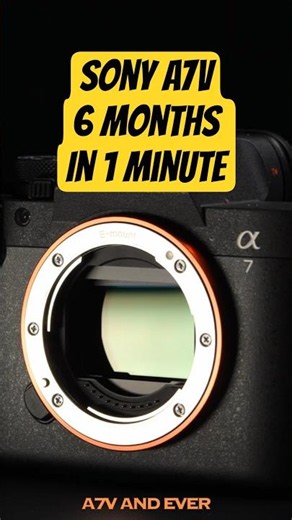 #oneminutereview Sony A7V After 6 Months for Stills and Video #photography #camera #sony #video