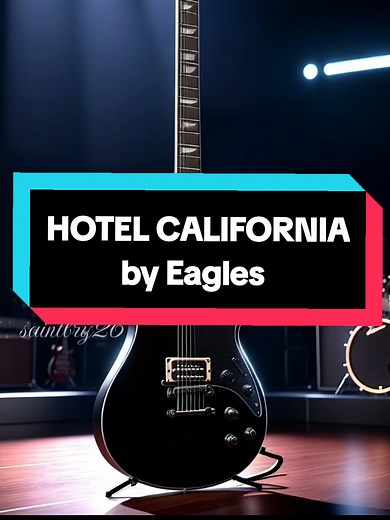 Eagles - Hotel California: The Legendary Song