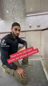 How to install LED light under the kitchen worktop .