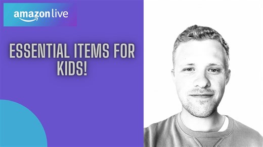 Watch Essential items for kids under 5! on Amazon Live