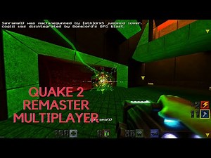 Jump, Shoot, Frag: Navigating Multiplayer in Quake II Remastered