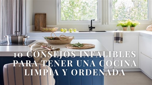 10 consejos infalibles para tener una cocina limpia y ordenada
